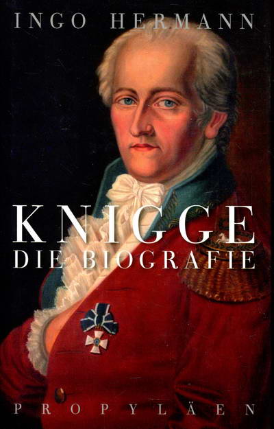 Knigge: Die Biografie